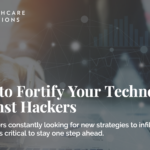 How to Fortify Your Technology Against Hackers